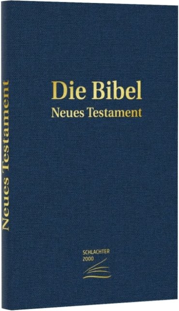 Neues Testament - Schlachter  2000